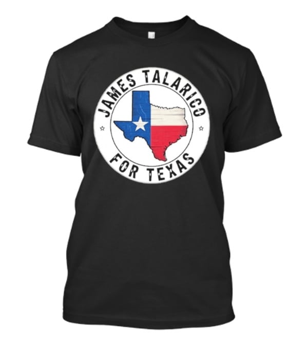 James Talarico For Texas 2026 Texas State Flag Map T-Shirt