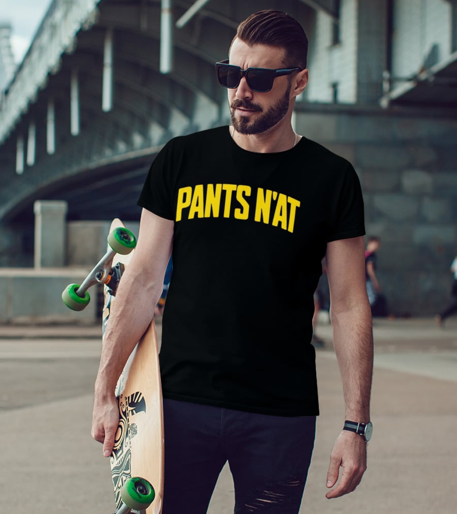 Pants N’at T-Shirt