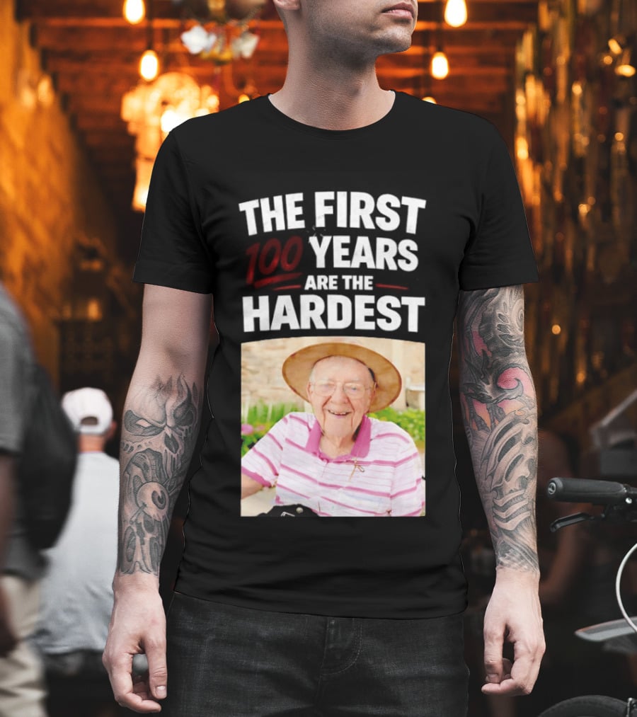 The First 100 Years Are The Hardest With Smiling Elderly Man T-Shirt