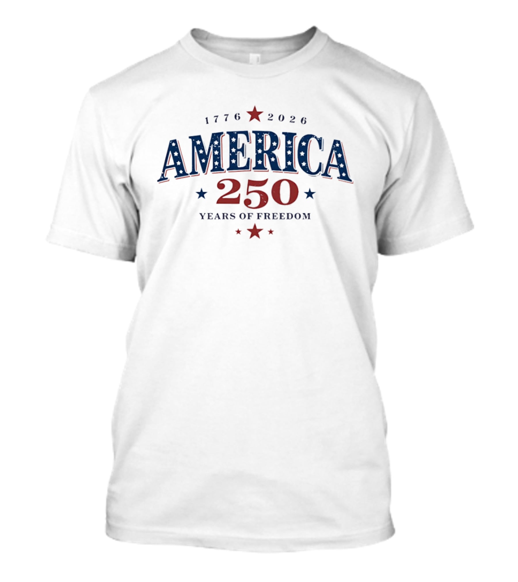 America 250 Years Of Freedom 1776 2026 Celebration T-Shirt
