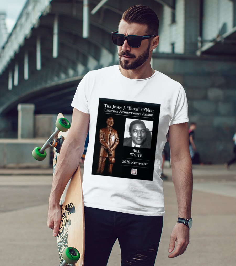 The John J. Buck O'Neil Lifetime Achievement Award Bill White 2026 Recipient National Baseball Hall Of Fame T-Shirt