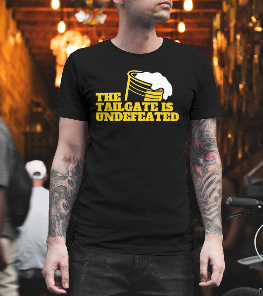 The Tailgate Is Undefeated Michigan Wolverines Football T-Shirt