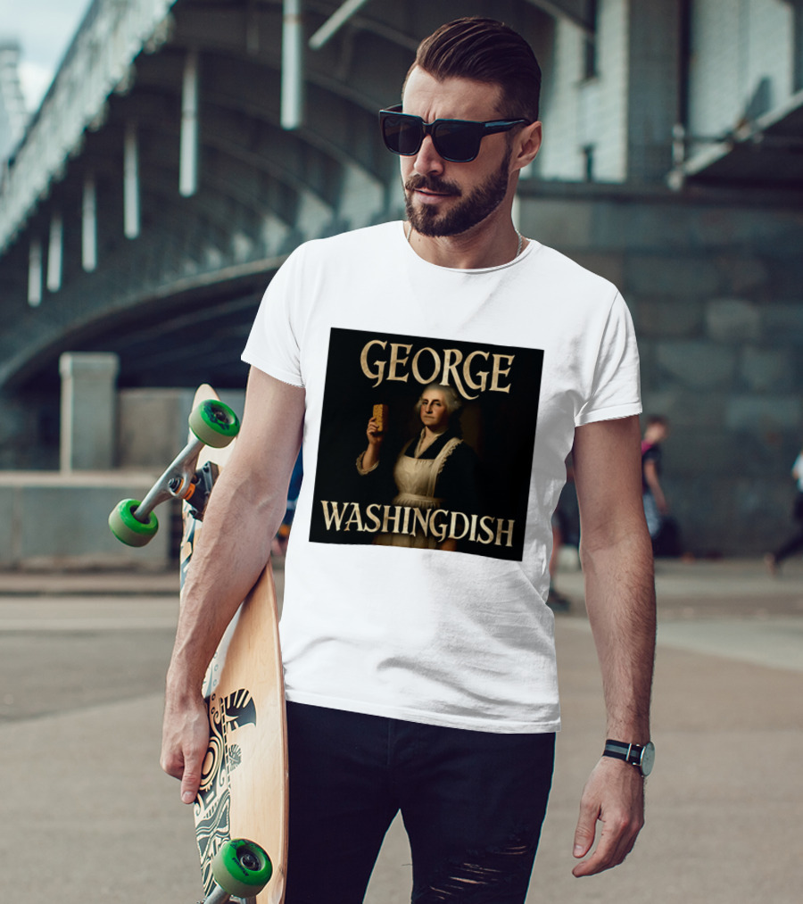 George Washingdish Sponging Humor Mashup T-Shirt