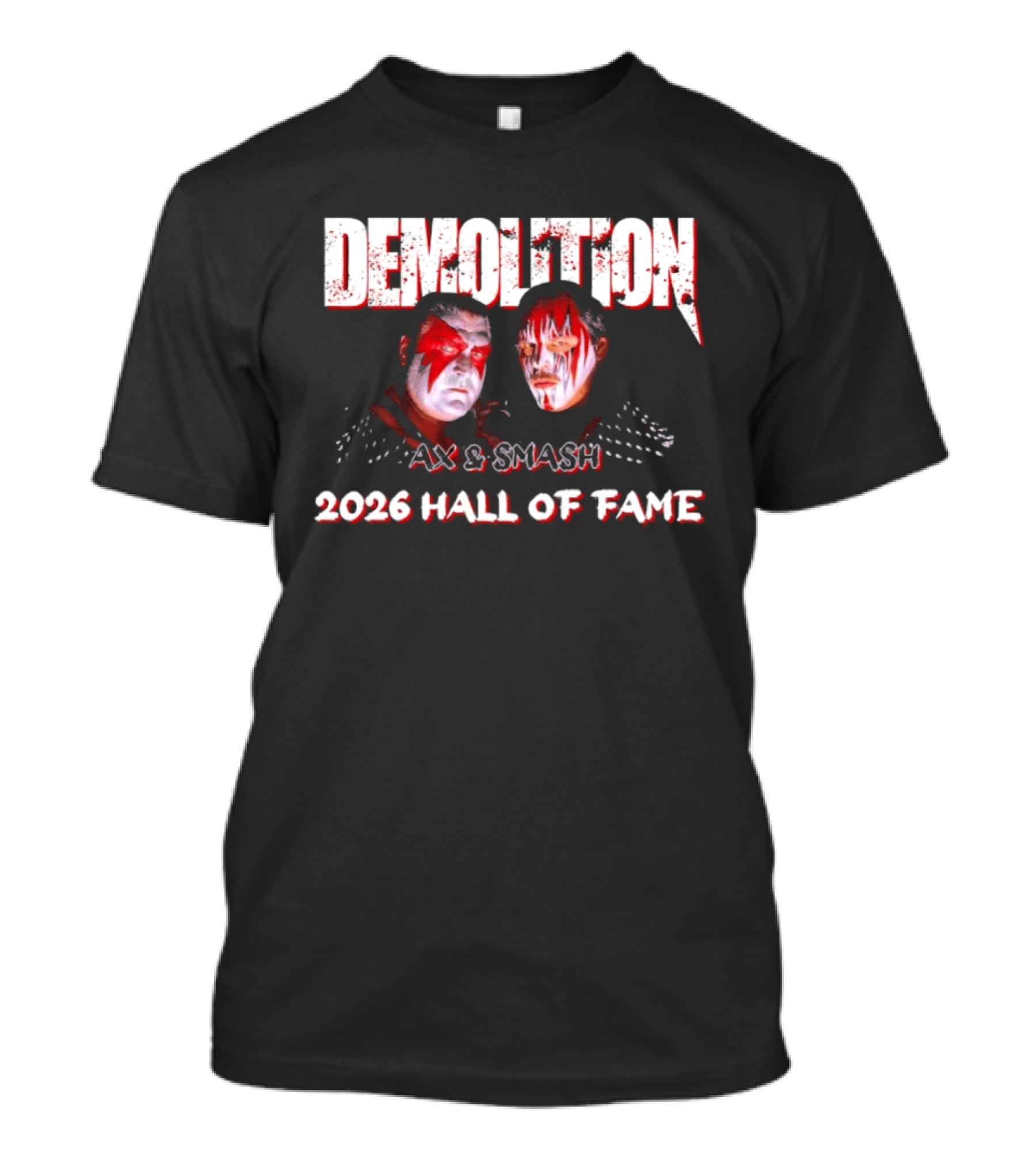 Demolition Ax And Smash 2026 Hall Of Fame Inductees T-Shirt