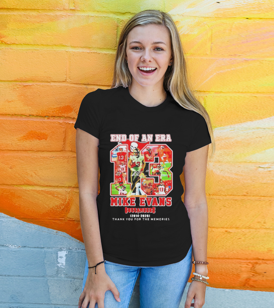 End Of An Era Mike Evans Tampa Bay Buccaneers 2014 2026 Thank You For The Memories T-Shirt
