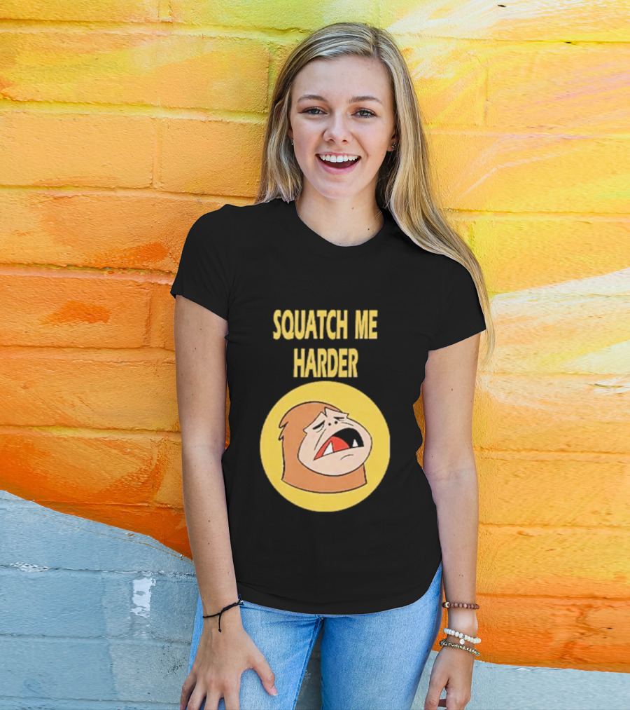 Squatch Me Harder Bigfoot Meme Funny Cartoon Face Yellow Circle T-Shirt