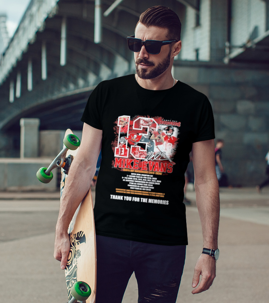 Mike Evans 13 Tampa Bay Buccaneers 2014 2026 Champion Kind Person Thank You For The Memories T-Shirt