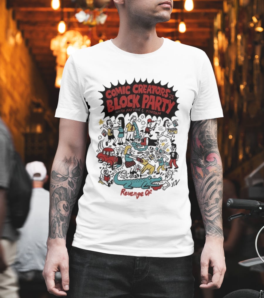 Revenge Of Comic Creators Block Party With Patton & Jordan Crocodile Chaos Celebration T-Shirt