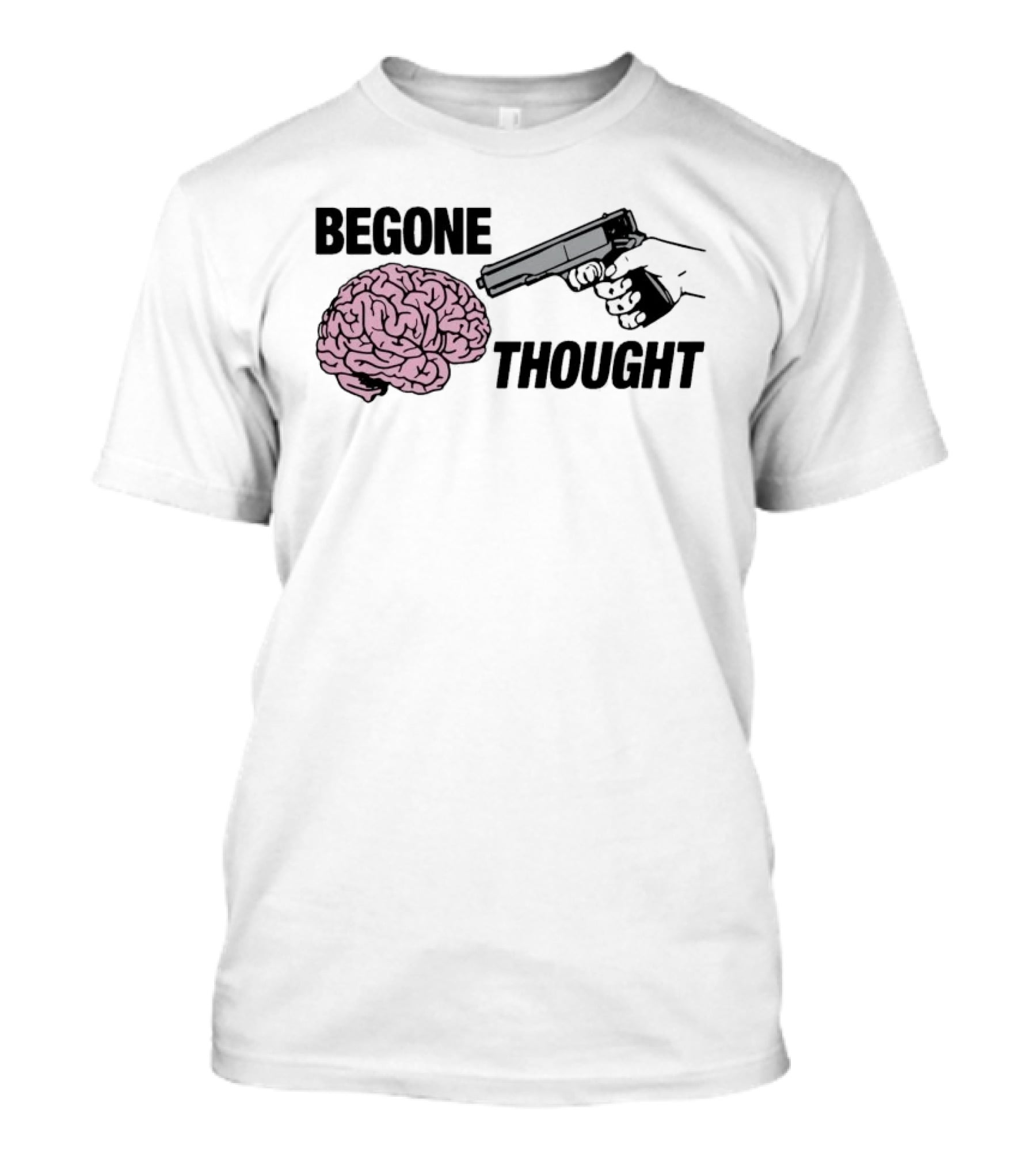 Begone Thought Gun Brain Meme T-Shirt