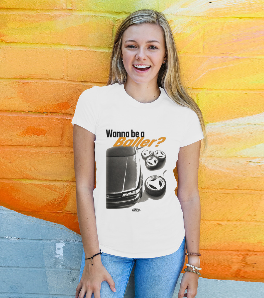 Wanna Be A Baller Chevy Car With Tires T-Shirt