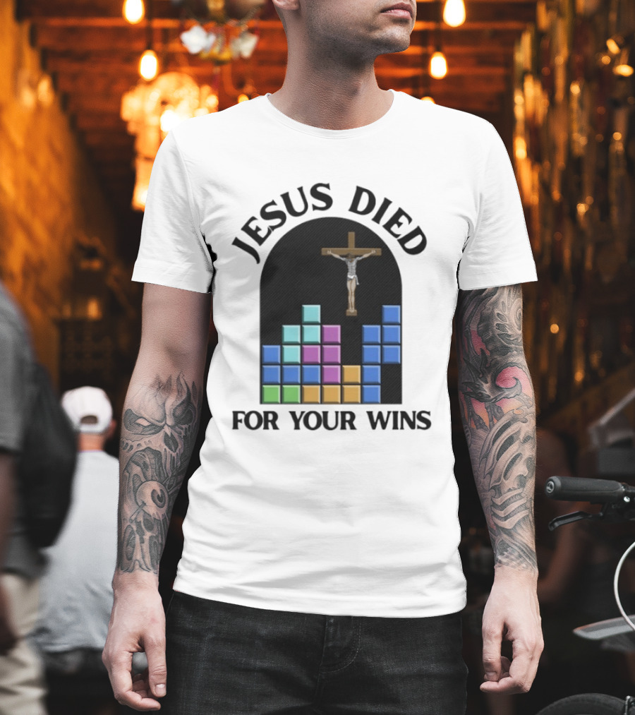 Jesus Died For Your Wins Tetris Crucifixion Icon Blocks T-Shirt