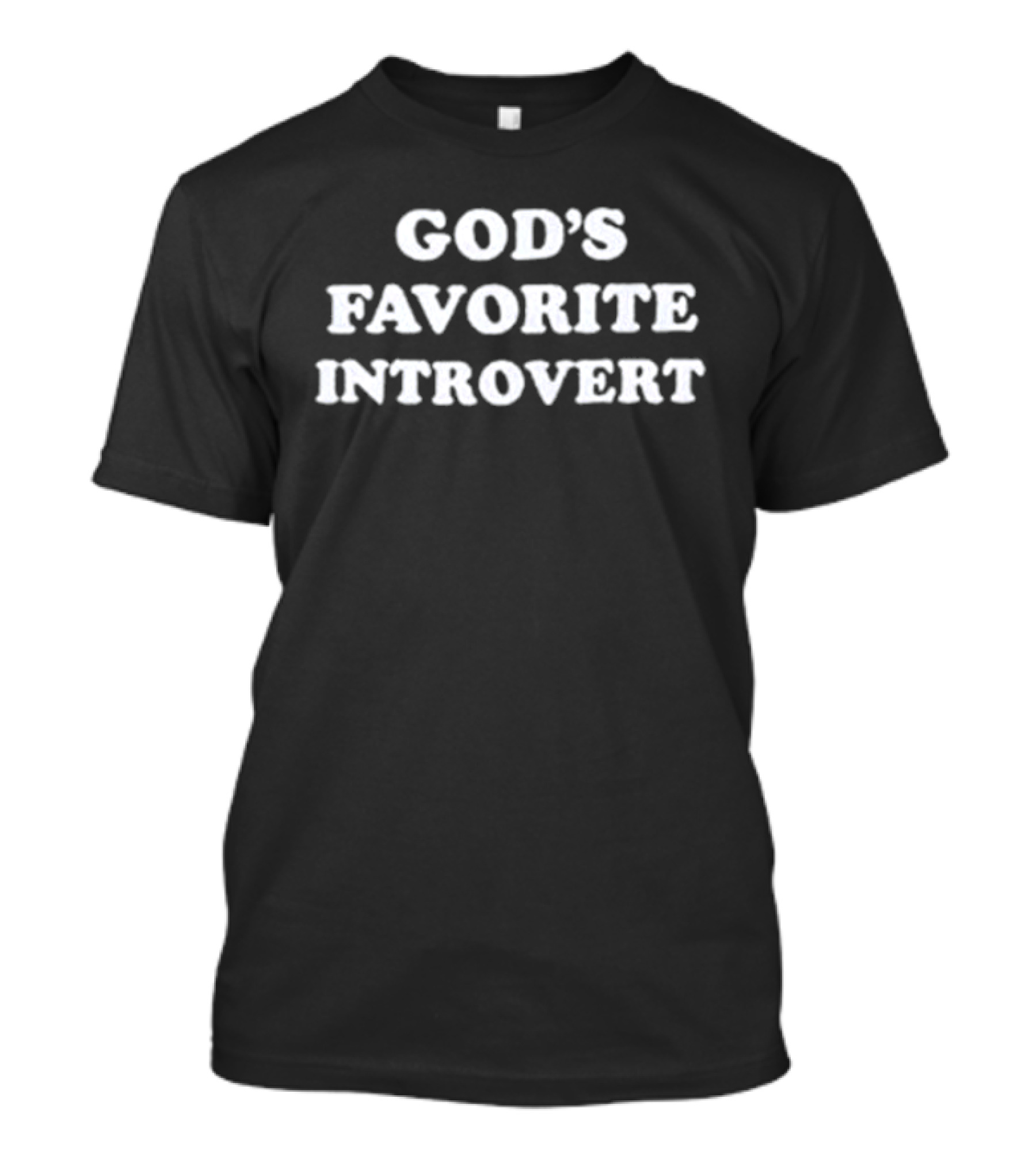 God's Favorite Introvert Statement Top For Quiet Personalities T-Shirt