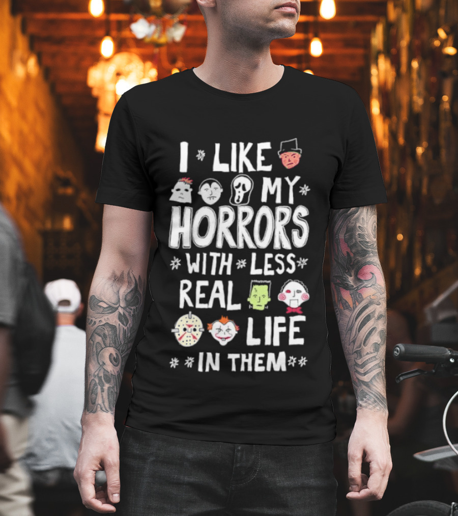 I Like My Horrors With Less Real Life In Them Cute Horror Characters T-Shirt