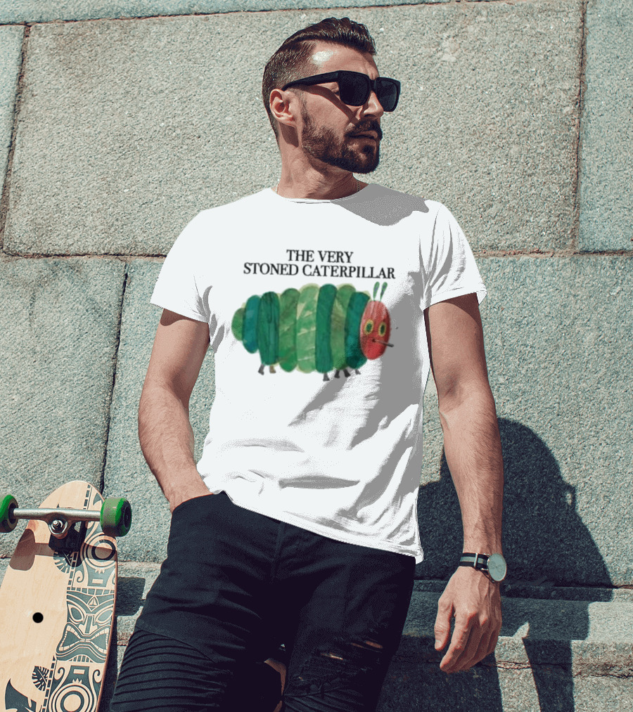 The Very Stoned Caterpillar Meme Humor Weed T-Shirt