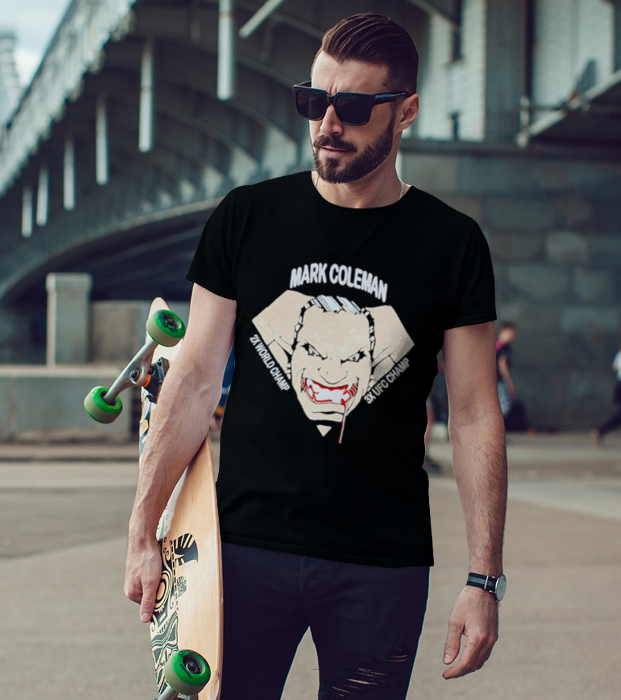 Mark Coleman 2X World Champ 3X UFC Champ Intense Fighter Face T-Shirt