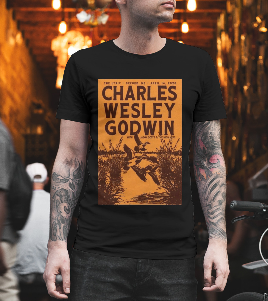 Charles Wesley Godwin The Lyric Oxford April 14 2026 With Jason Scott & The High Heat T-Shirt