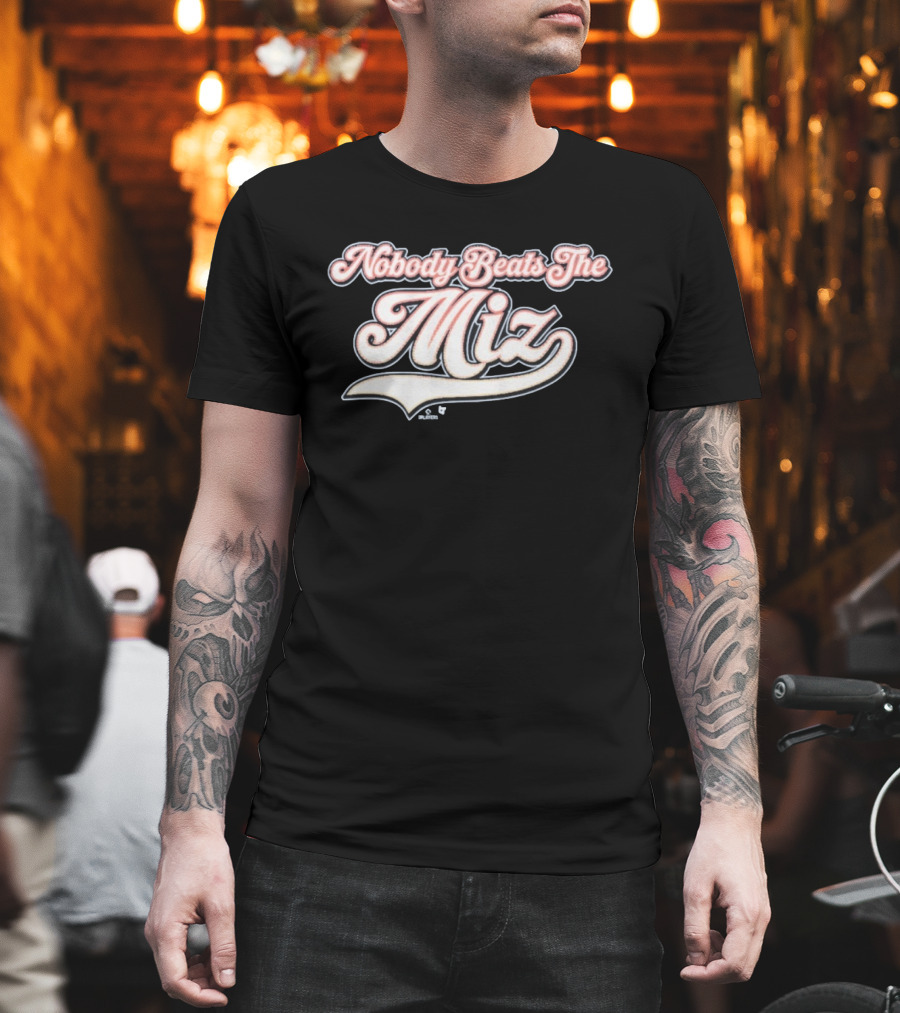 Nobody Beats The Miz T-Shirt