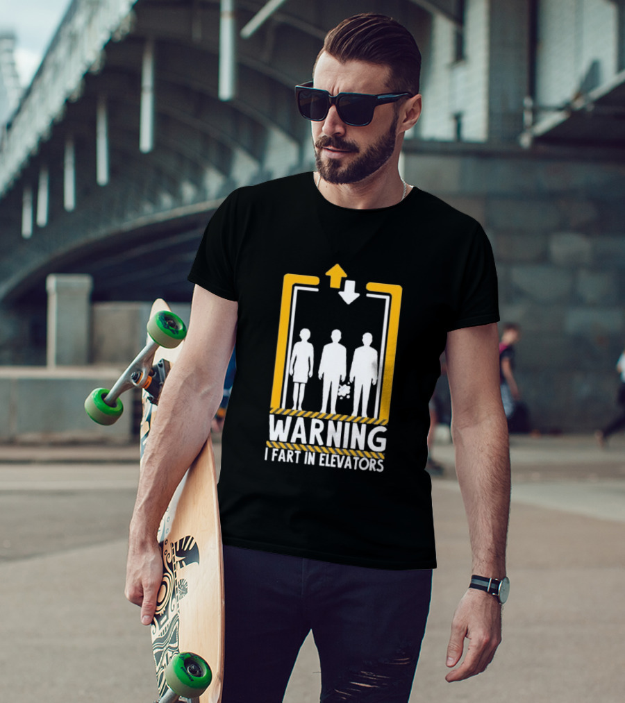 Warning I Fart In Elevators Funny Humor Prank T-Shirt