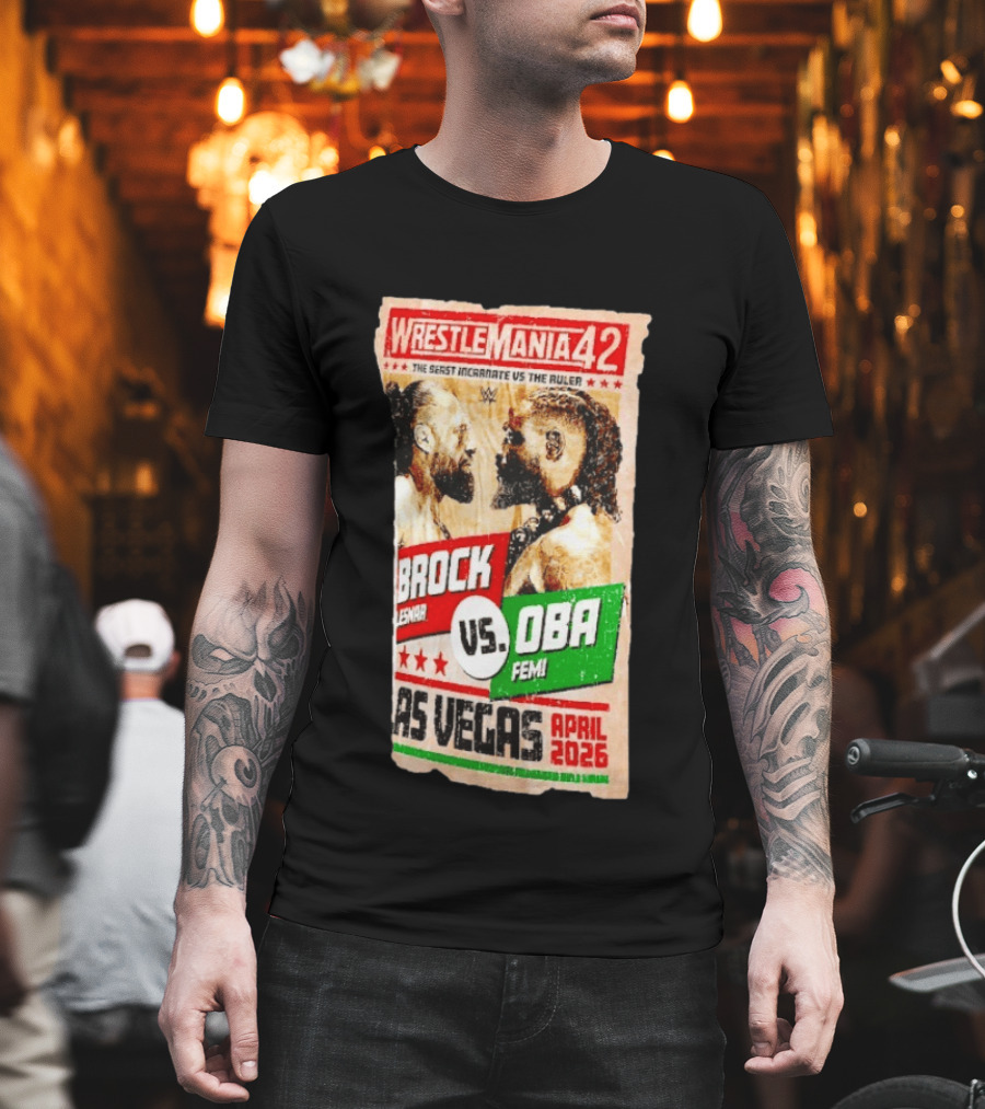 WrestleMania 42 The Beast Incarnate Vs The Ruler Brock Lesnar Vs Oba Femi Las Vegas April 2026 T-Shirt