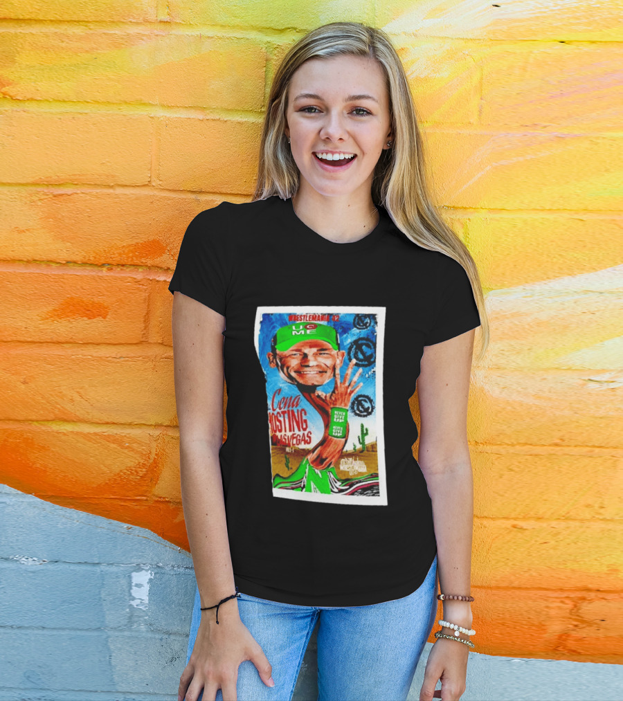 WrestleMania 42 John Cena Hosting Las Vegas Never Give Up U C Me T-Shirt