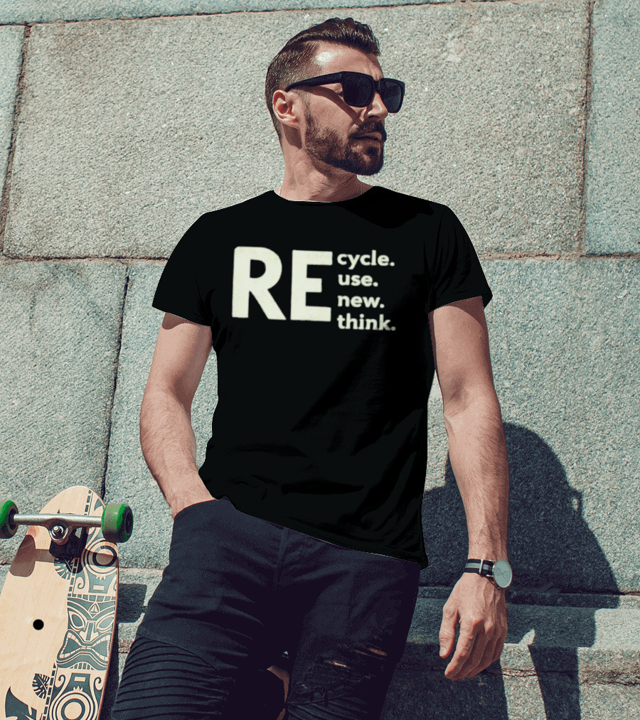Recycle Reuse Renew Rethink T-Shirt