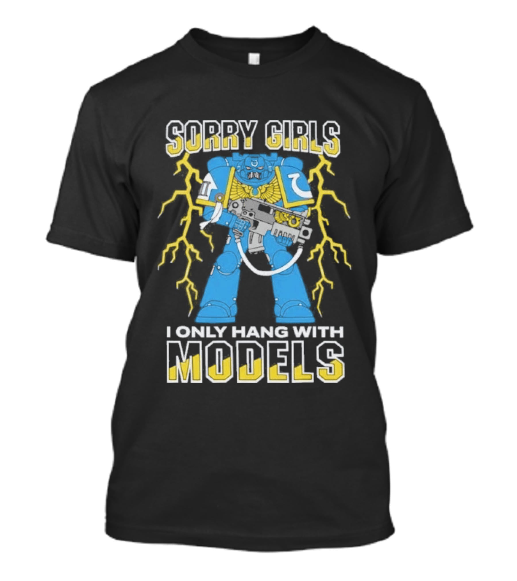Sorry Girls I Only Hang With Models Robot Lightning T-Shirt