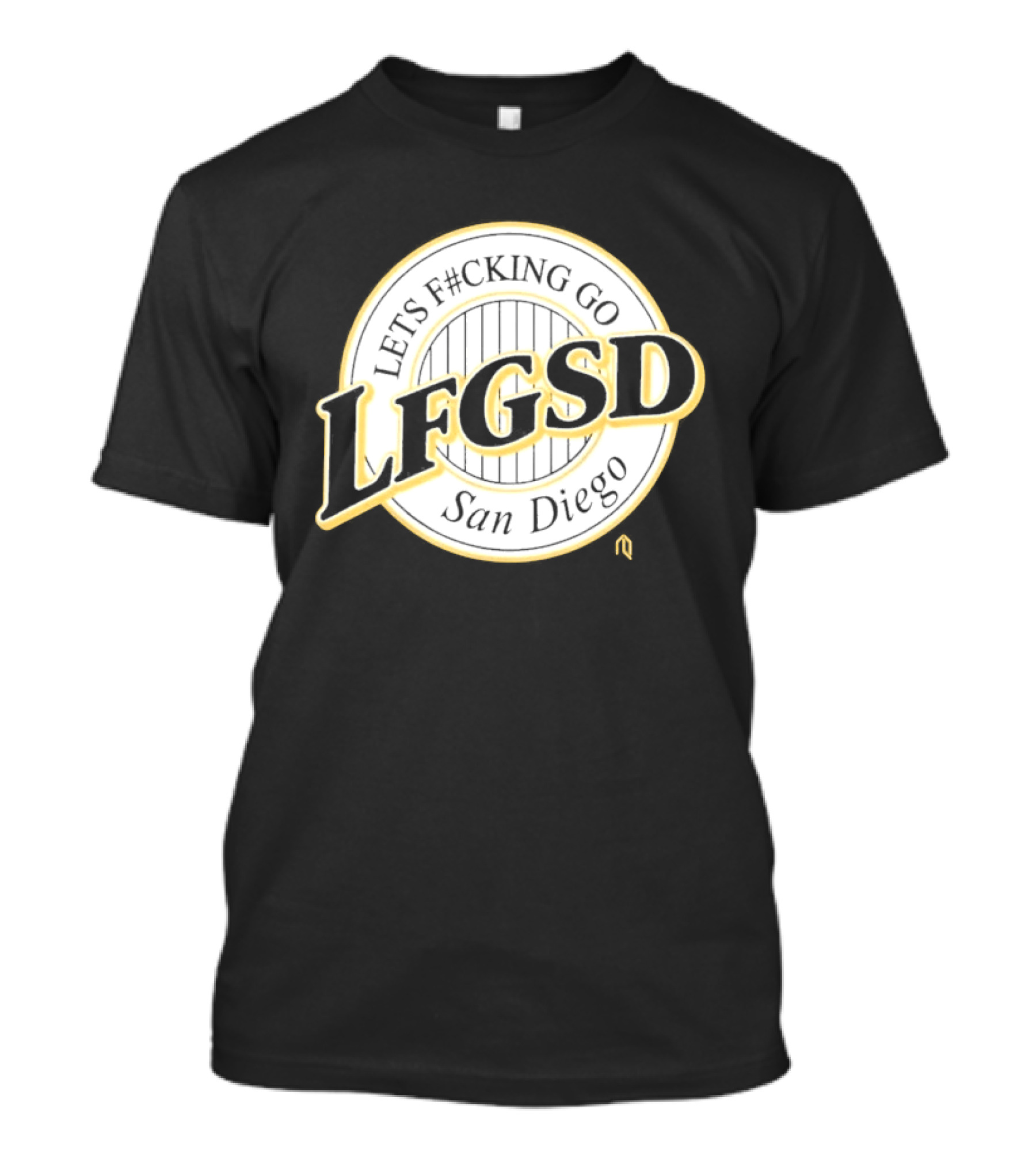 LFGSD Lets F#cking Go San Diego T-Shirt