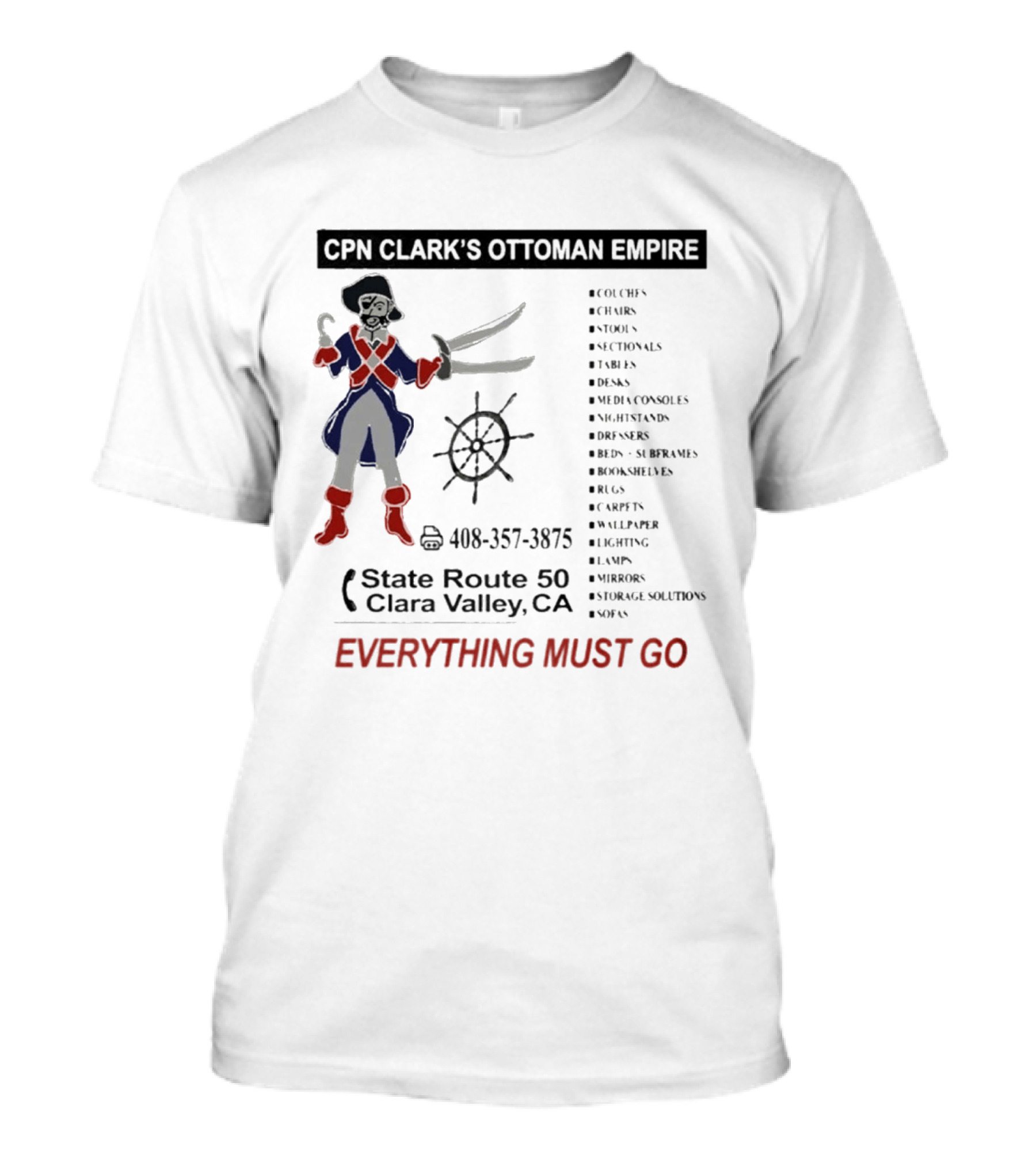 CPN Clark's Ottoman Empire Furniture Sale State Route 50 Clara Valley Everything Must Go T-Shirt
