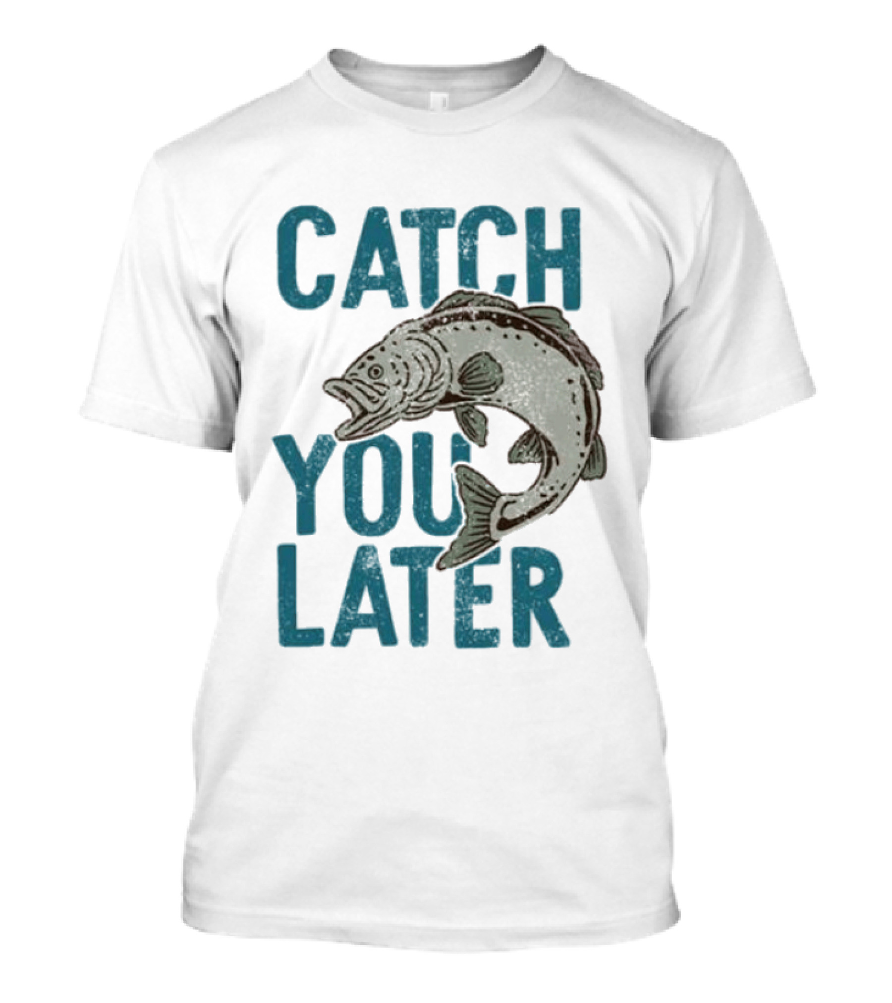 Catch You Later Fish T-Shirt