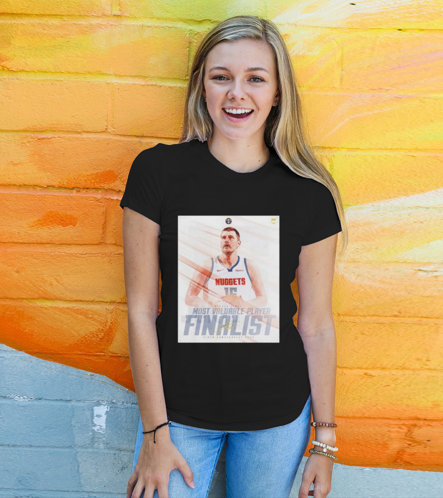 Nikola Jokić Most Valuable Player Finalist Sixth Consecutive Year Nuggets T-Shirt