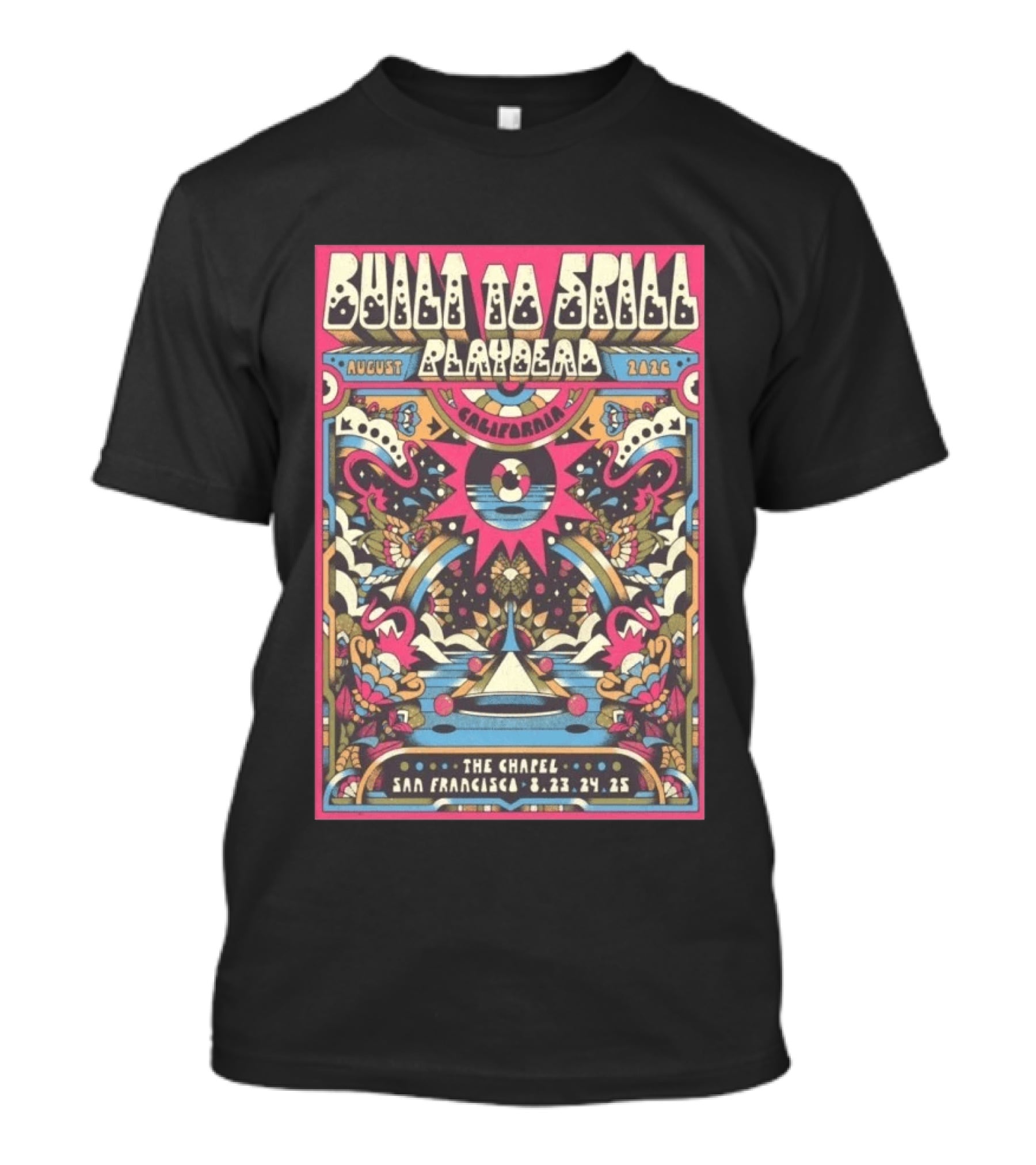 Built To Spill August 2026 Playdead California The Chapel San Francisco Aug 23 25 Psychedelic T-Shirt