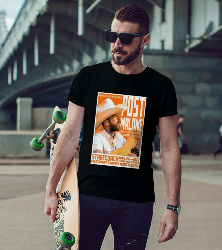 Stagecoach Festival Post Malone Comes To Stagecoach April 24 26 2026 Empire Polo Club California's Country Music Festival T-Shirt