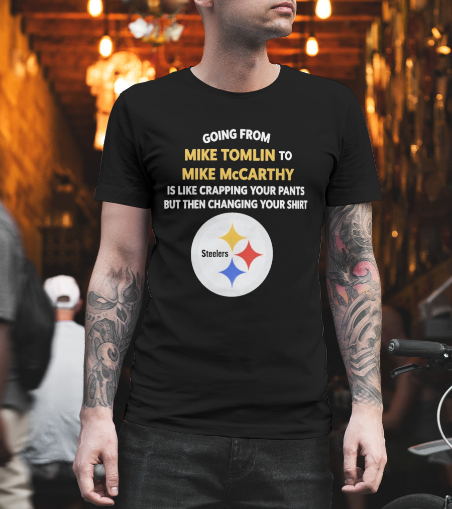 Going From Mike Tomlin To Mike McCarthy Is Like Crapping Your Pants But Then Changing Your Steelers T-Shirt