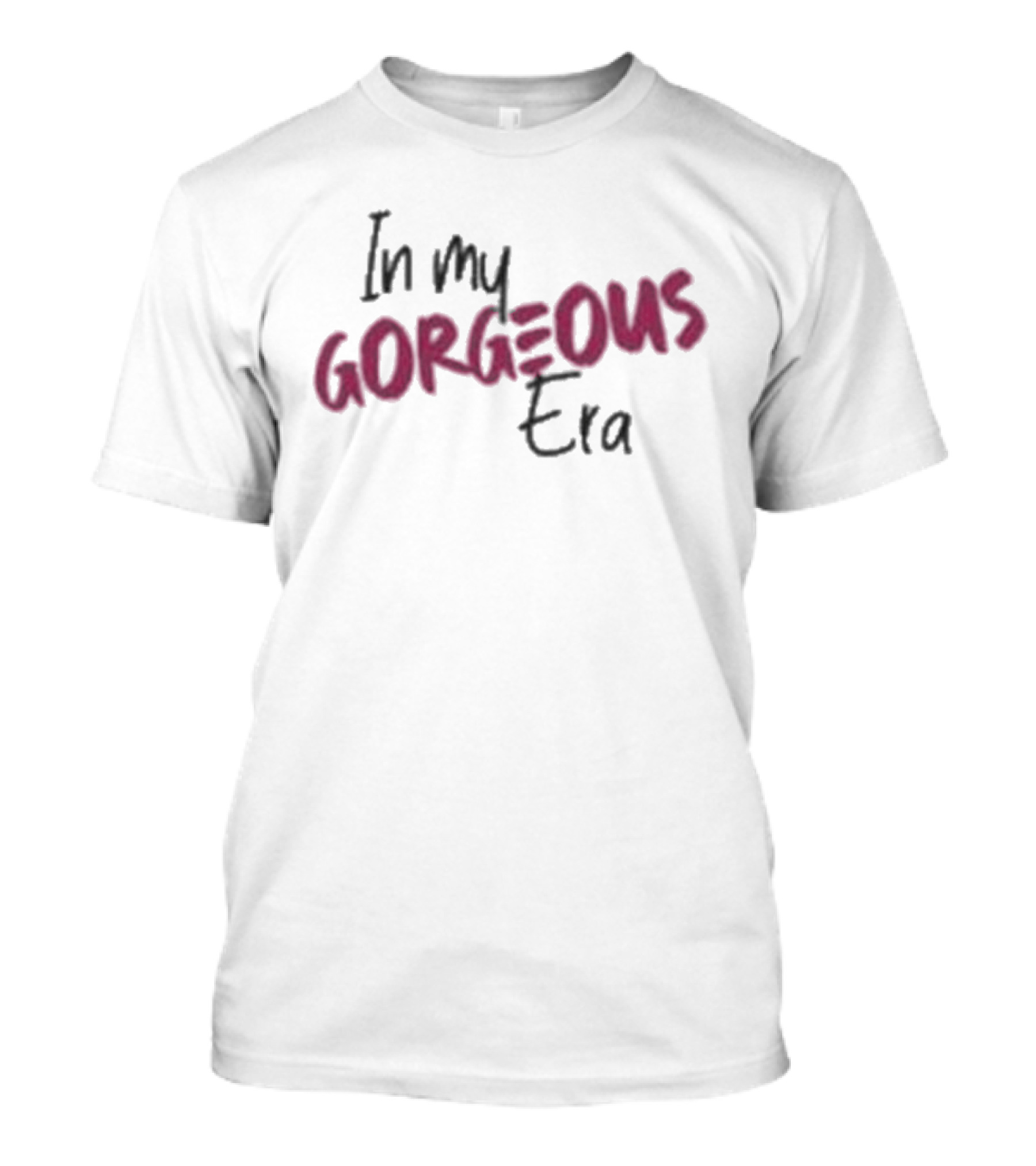 Shuga Cain In My Gorgeous Era T-Shirt