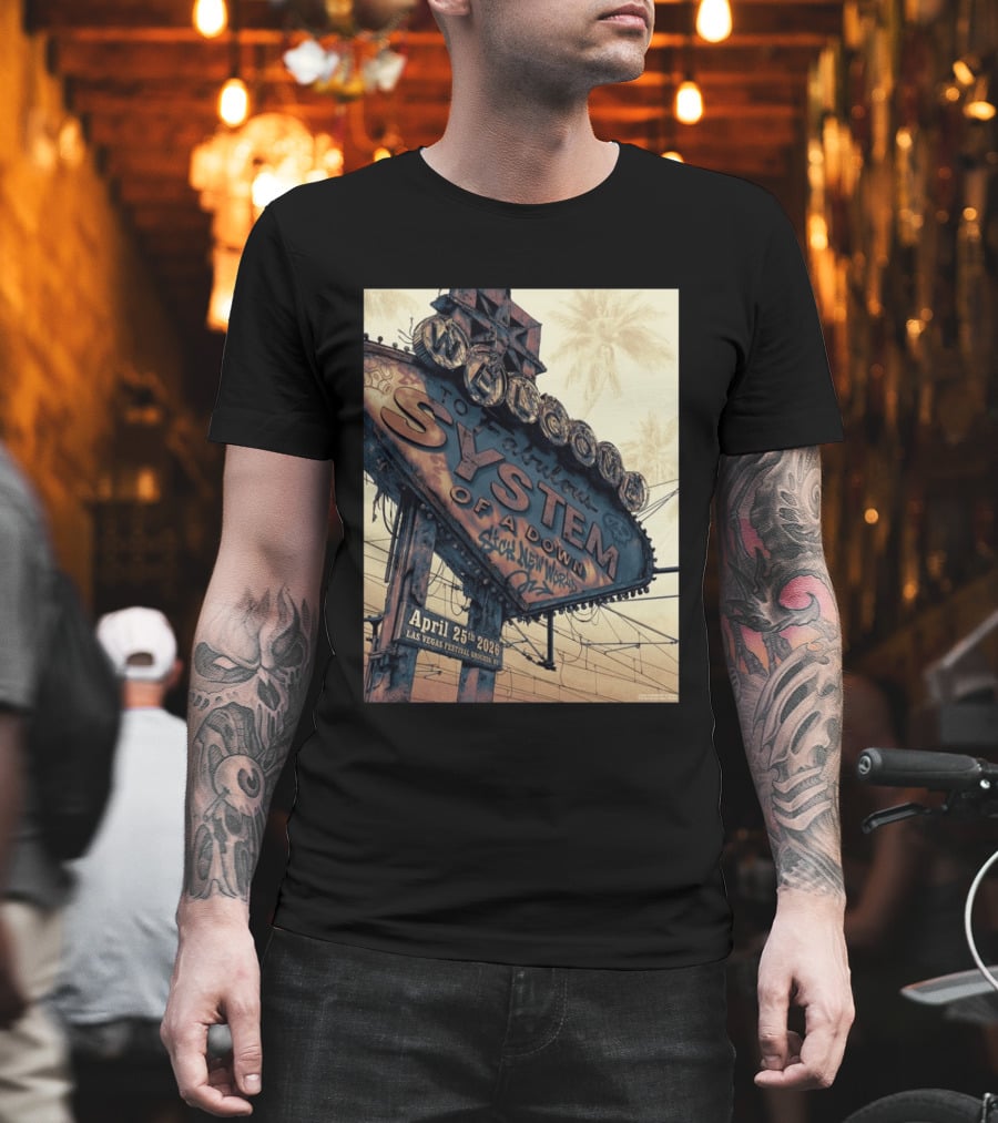 System Of A Down Sick New World April 25 2026 Las Vegas Festival Ground Sign T-Shirt