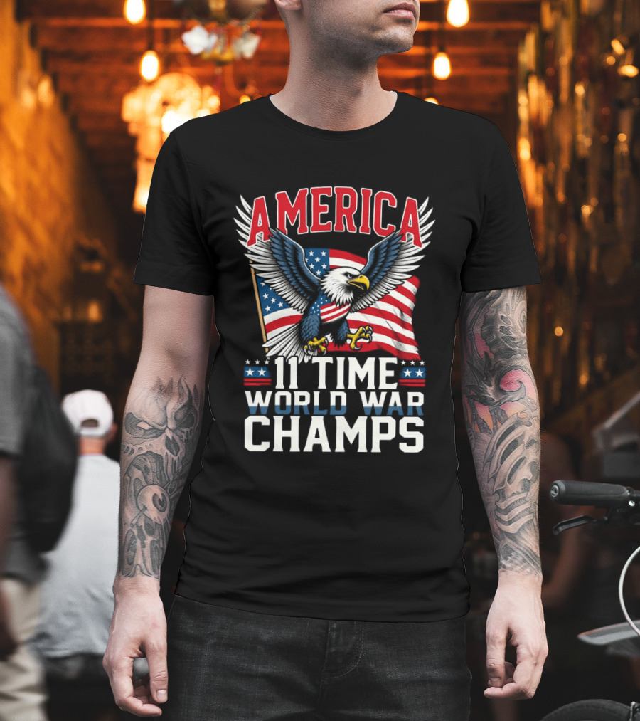 America Bald Eagle Flag 11 Time World War Champs T-Shirt
