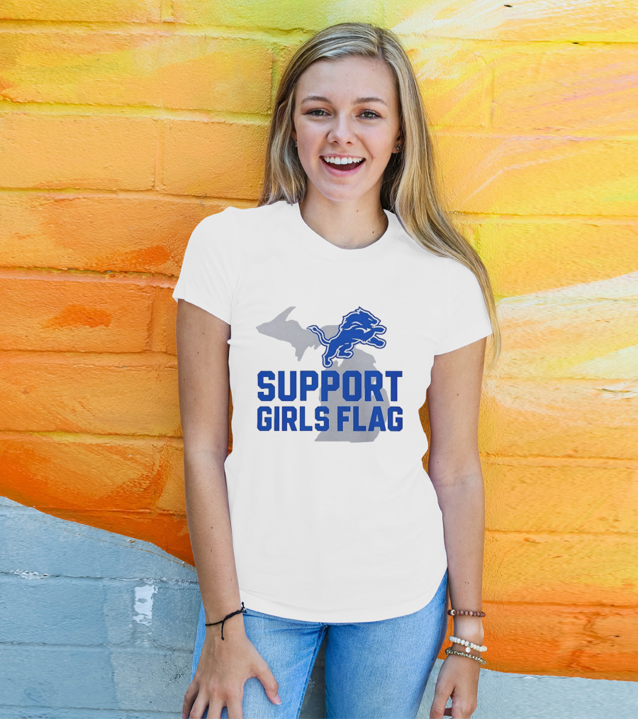 Detroit Lions Support Girls Flag Football Michigan Lions T-Shirt