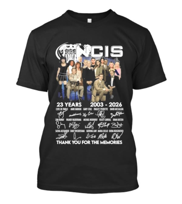 NCIS 23 Years 2003 2026 Cast Signatures Thank You For The Memories T-Shirt