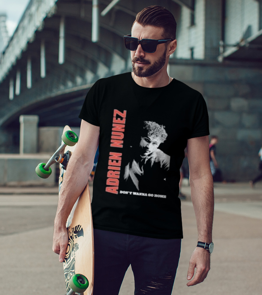 Adrien Nunez Don't Wanna Go Home Tour 2025 Bold Typographic Style Image T-Shirt