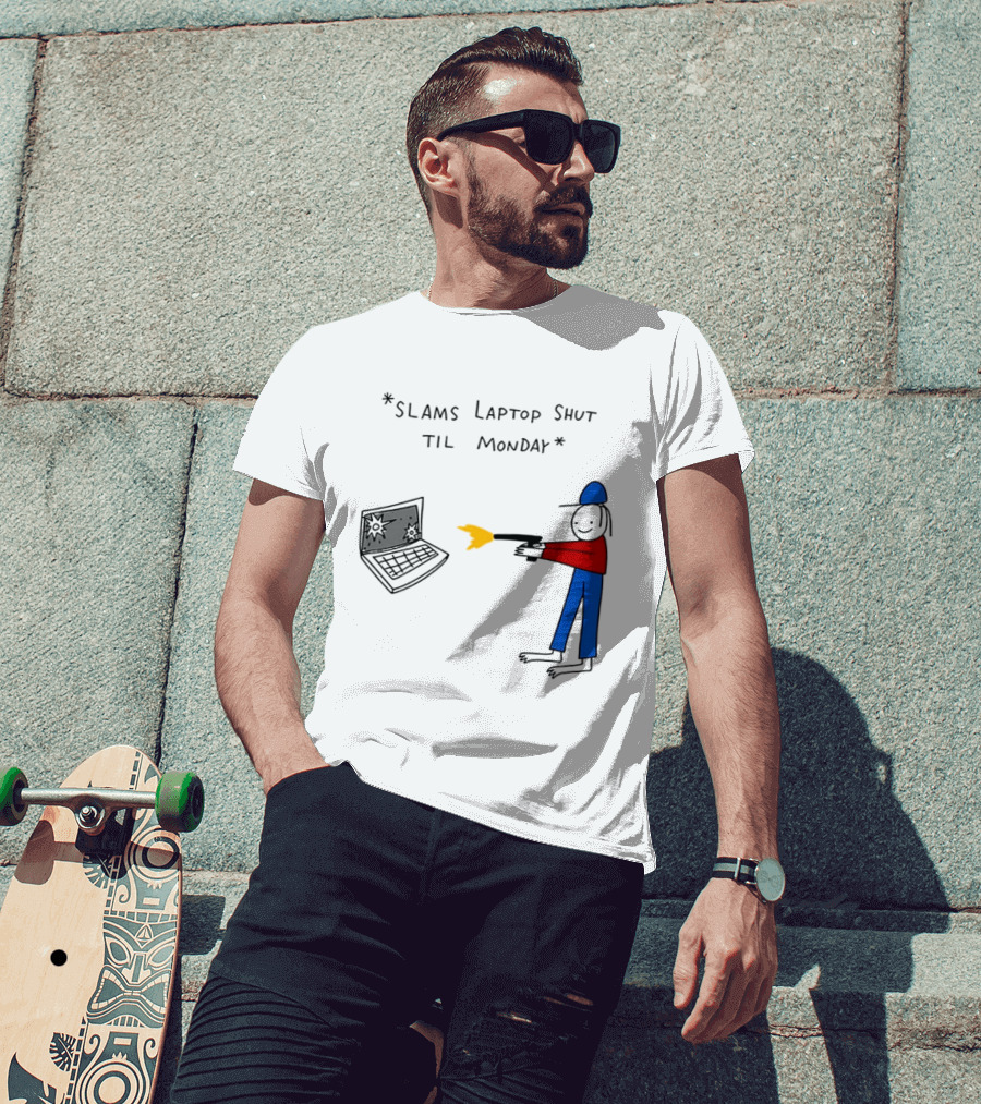 Slams Laptop Shut Til Monday Cartoon Figure Shooting Computer T-Shirt