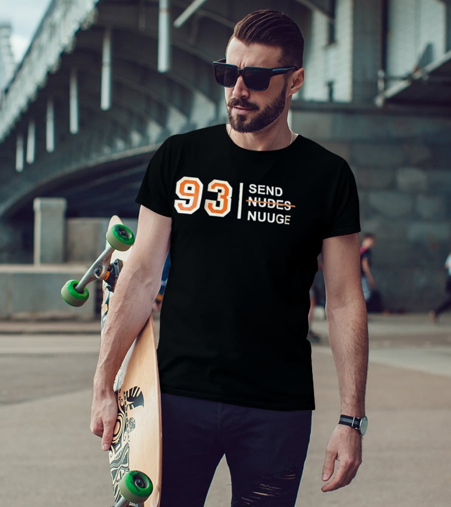 93 Send Nuuge Sports Fan Humor T-Shirt