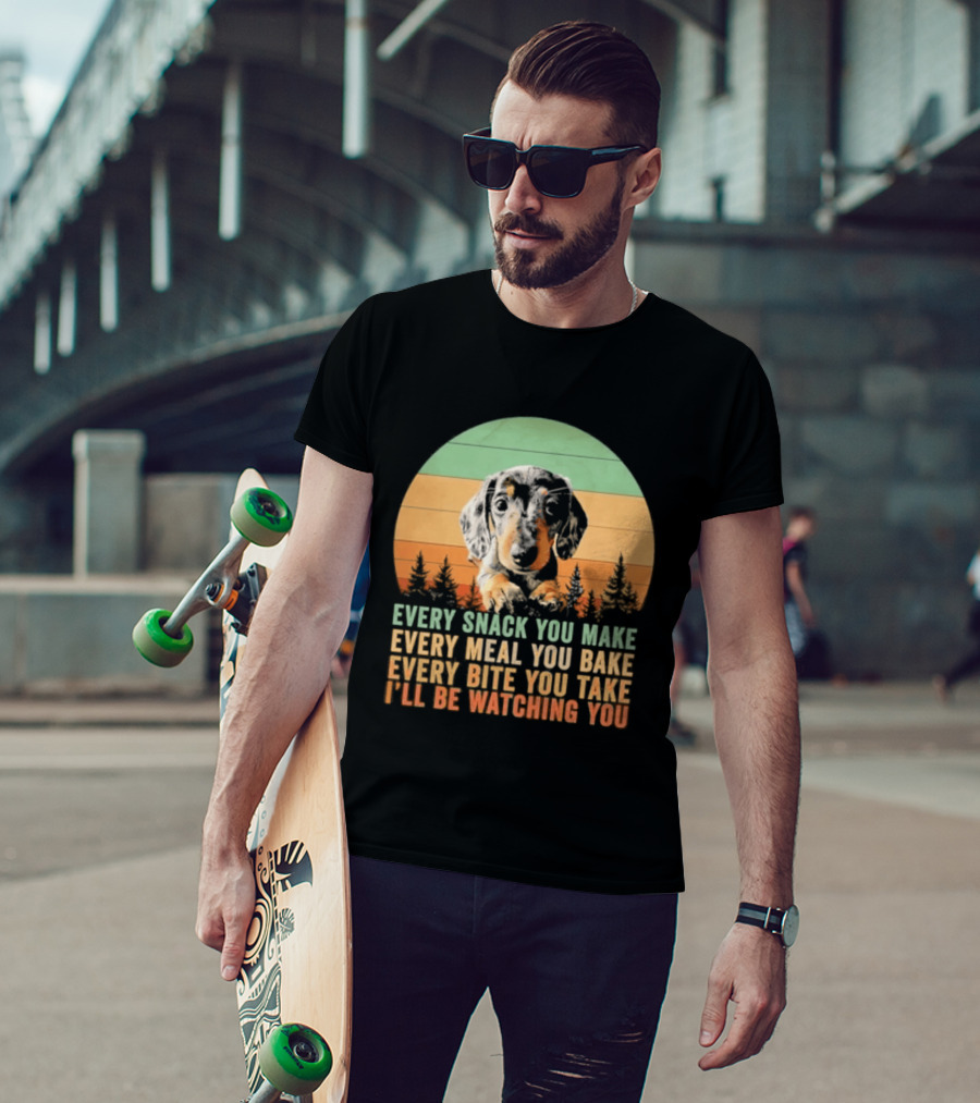 Every Snack You Make Every Meal You Bake Dog I'll Be Ing You Retro Sunset T-Shirt