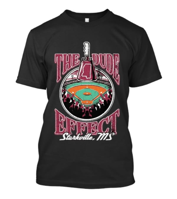 The Dude Effect Starkville MS Baseball Stadium Axe T-Shirt