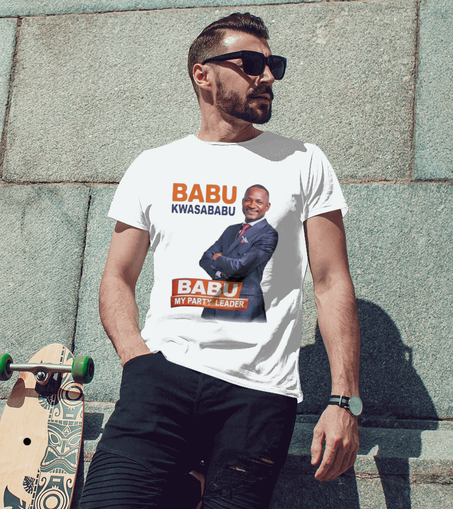 Babu Kwa Sababu Babu My Party Leader T-Shirt