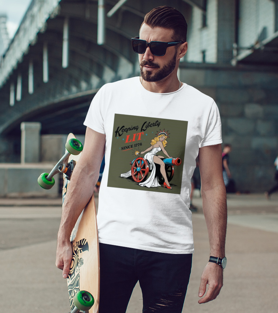 Keeping Liberty Lit Since 1776 Statue Of Liberty Cannon Pin Up T-Shirt