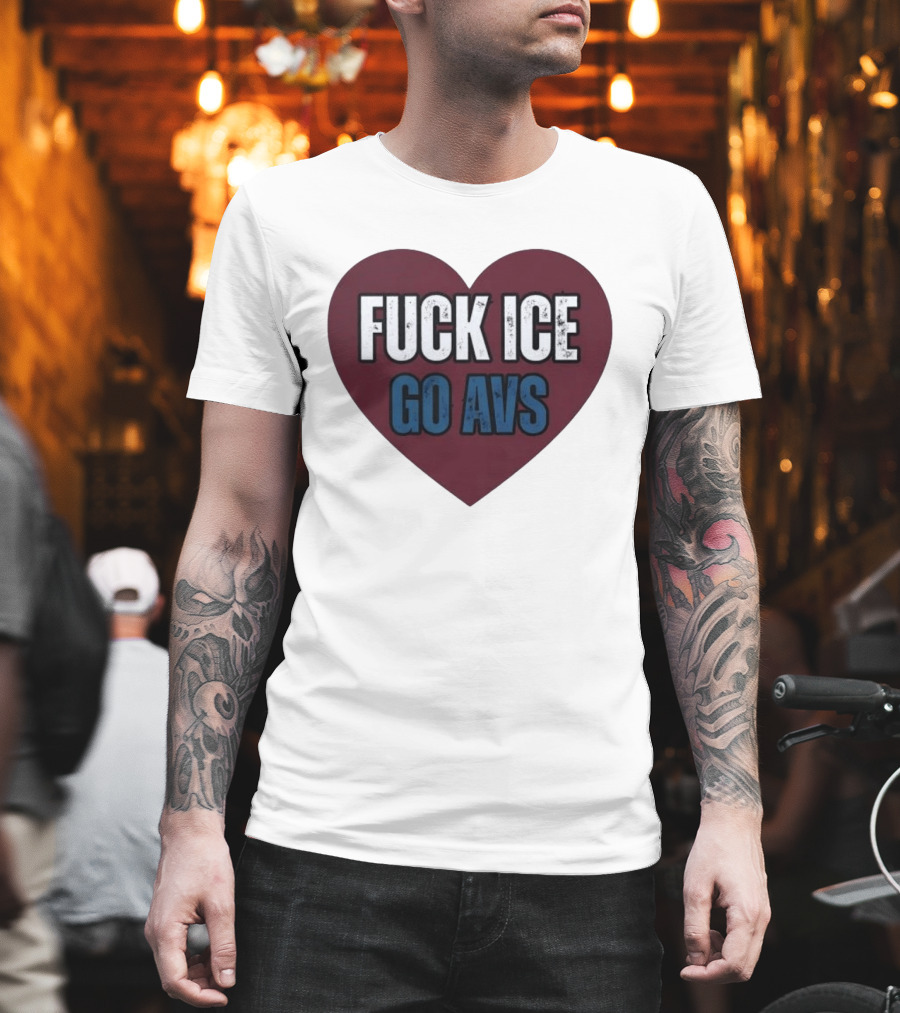 Colorado Avalanche Heart Fuck Ice Go AVS T-Shirt