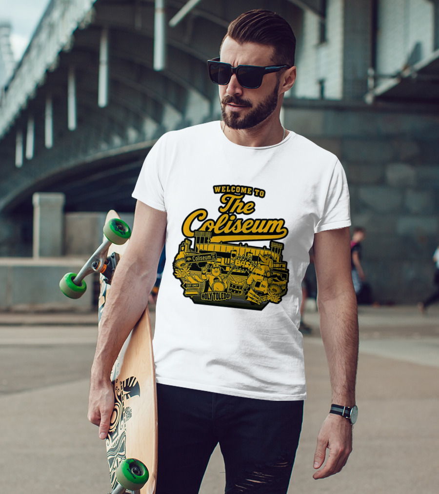 Welcome To The Coliseum BAS HOLY TOLEDO LET'S GO OAKLAND T-Shirt