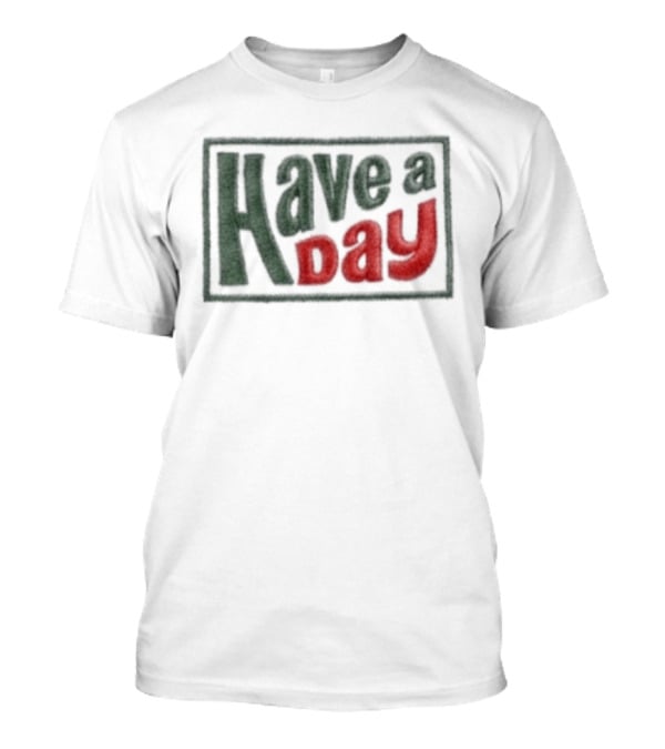 Robby Berger Have A Day Rope Hat Retro Bold Font T-Shirt