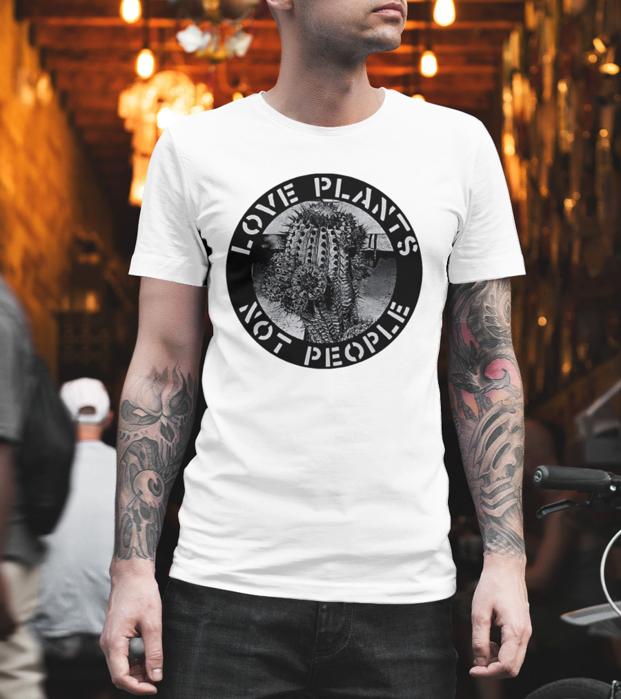 Love Plants Not People Cactus Black And White T-Shirt