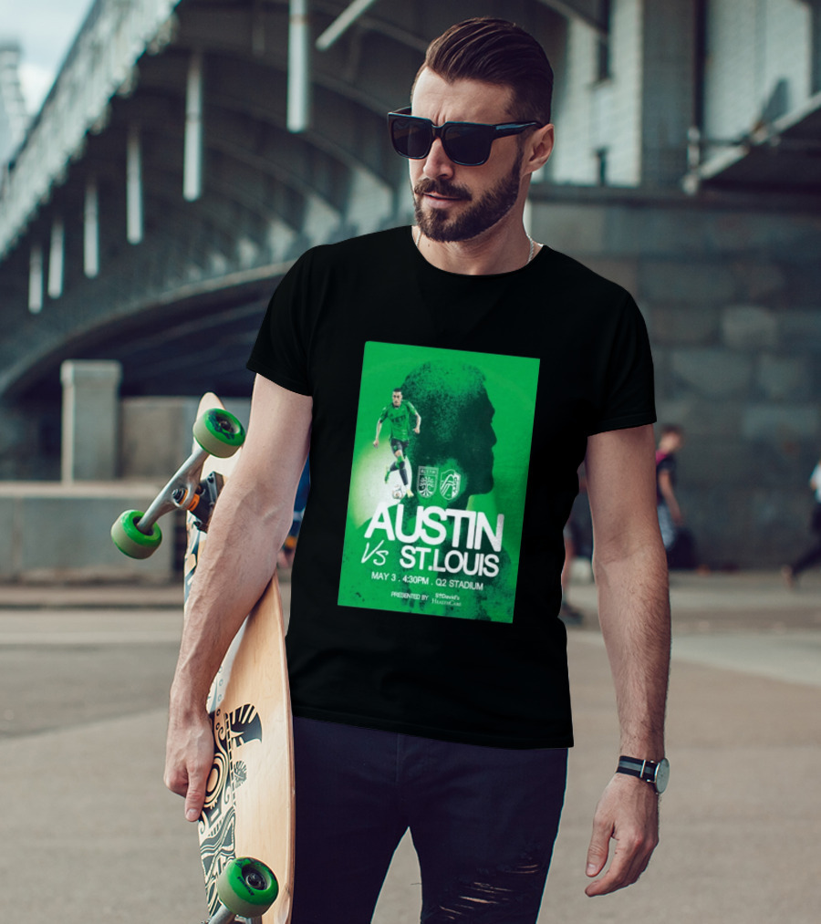 Austin FC Vs St. Louis May 3 4:30 PM Q2 Stadium St. David's HealthCare T-Shirt
